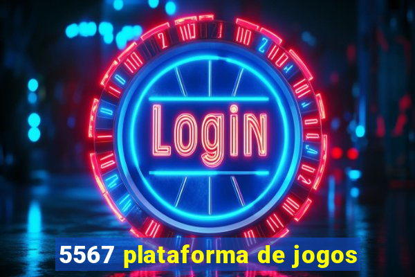 5567 plataforma de jogos