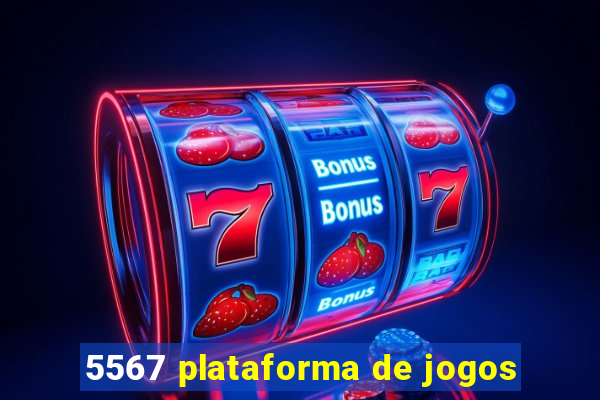 5567 plataforma de jogos