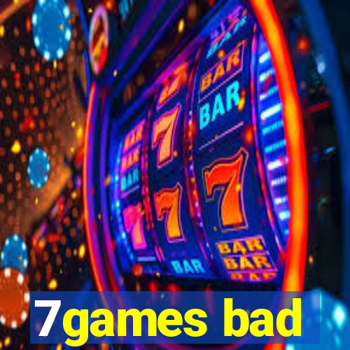 7games bad