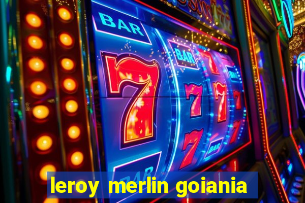 leroy merlin goiania