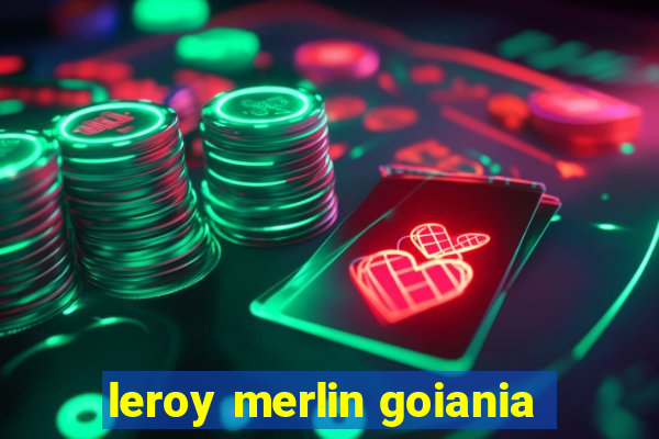 leroy merlin goiania