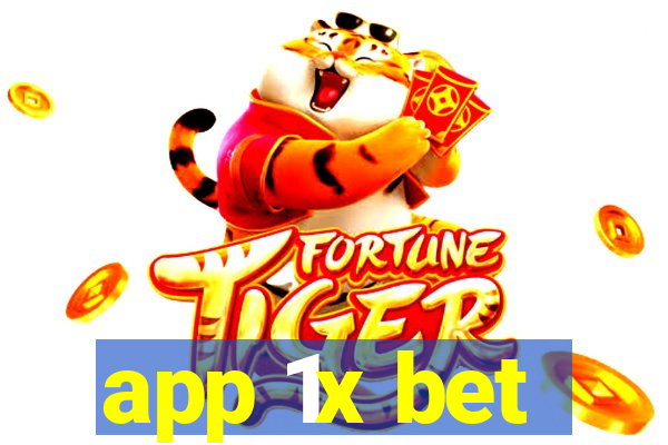 app 1x bet