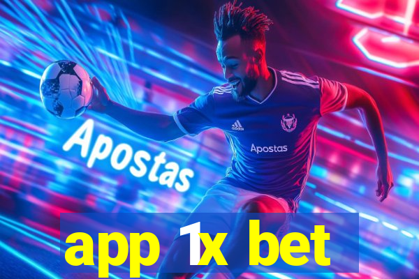 app 1x bet