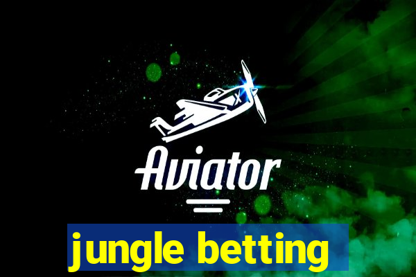 jungle betting