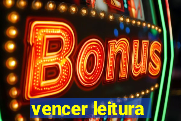 vencer leitura