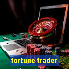 fortune trader