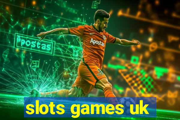 slots games uk