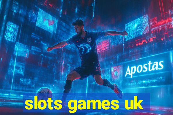 slots games uk