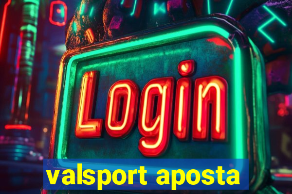 valsport aposta