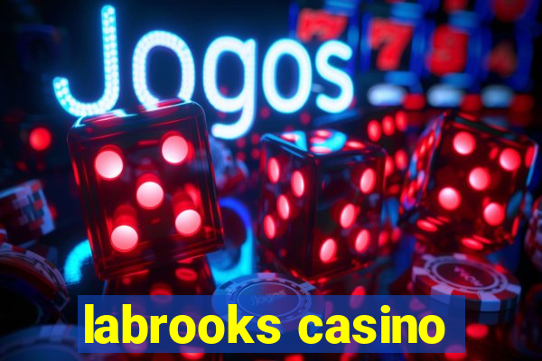 labrooks casino