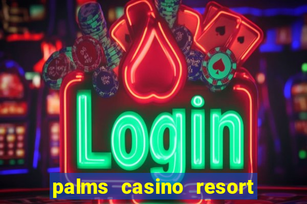 palms casino resort las vegas