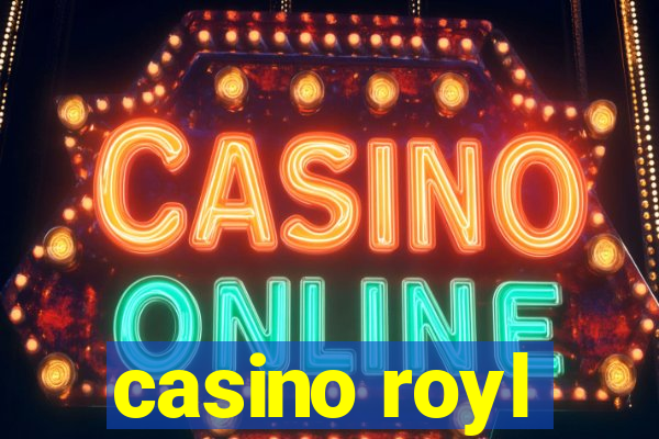 casino royl