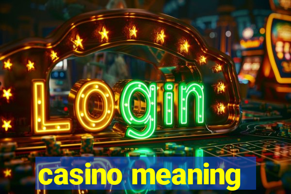 casino meaning