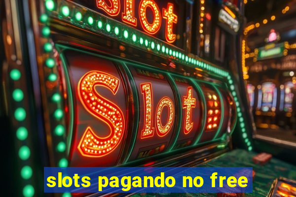 slots pagando no free