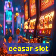 ceasar slot