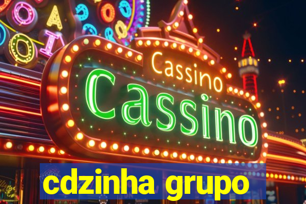 cdzinha grupo