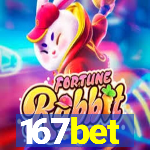 167bet