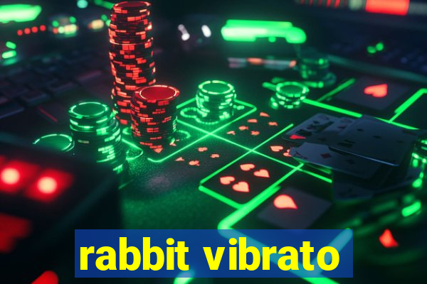 rabbit vibrato