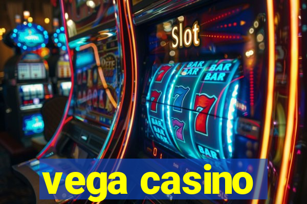 vega casino