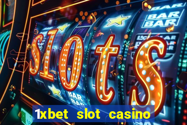 1xbet slot casino online free