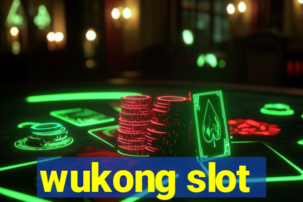 wukong slot