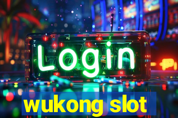 wukong slot