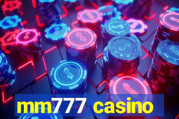 mm777 casino