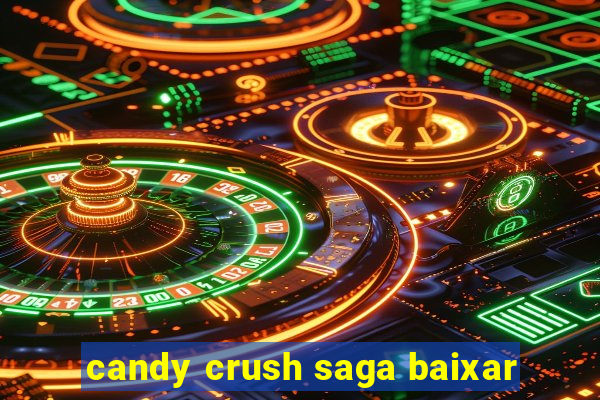 candy crush saga baixar