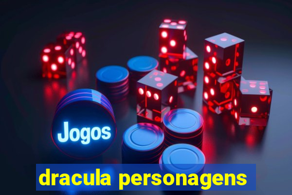 dracula personagens