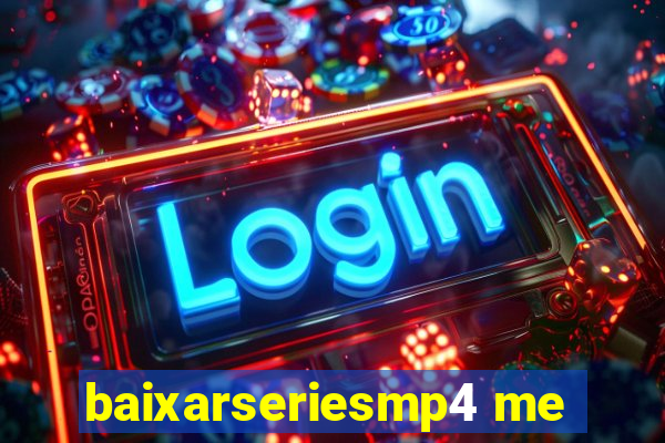 baixarseriesmp4 me