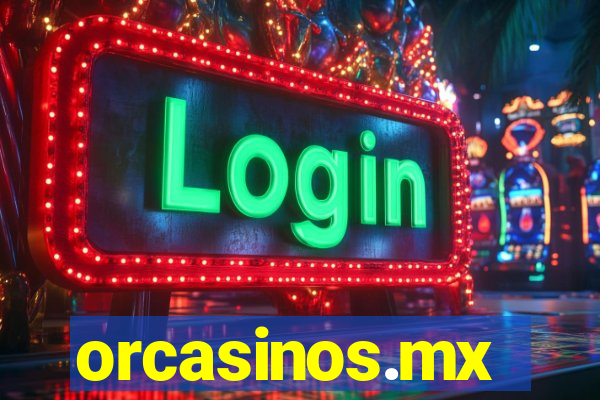 orcasinos.mx