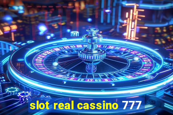 slot real cassino 777