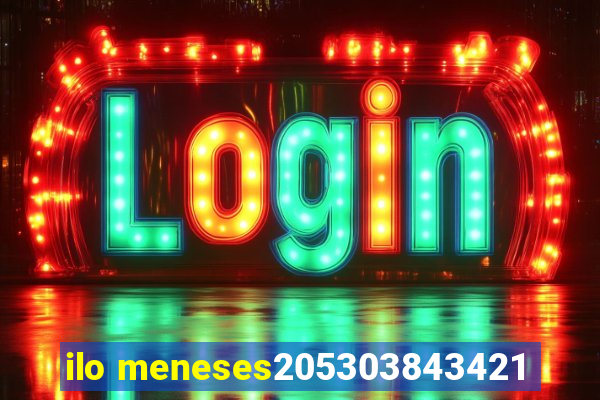 ilo meneses205303843421