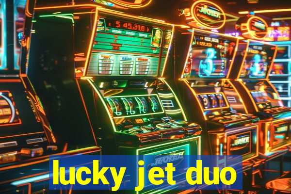 lucky jet duo