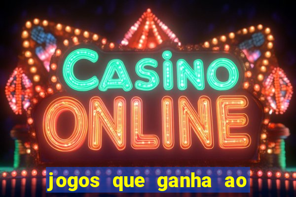 jogos que ganha ao se cadastrar