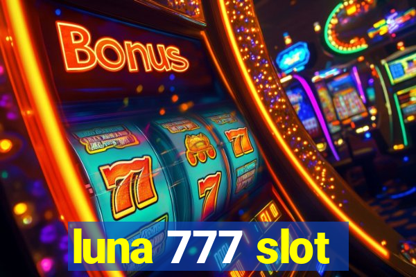 luna 777 slot