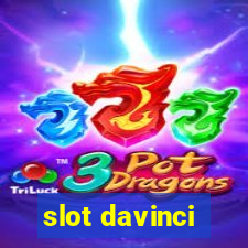 slot davinci