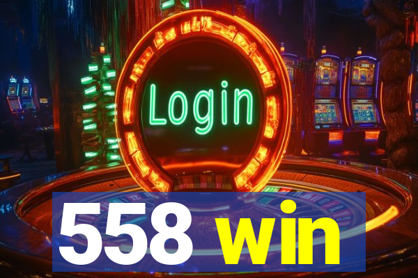 558 win