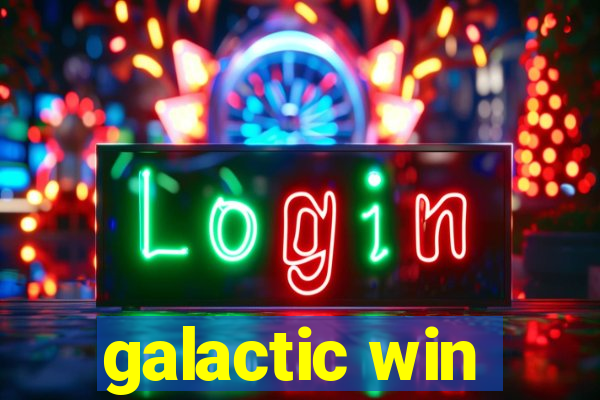 galactic win