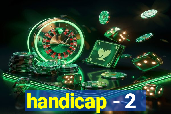 handicap - 2