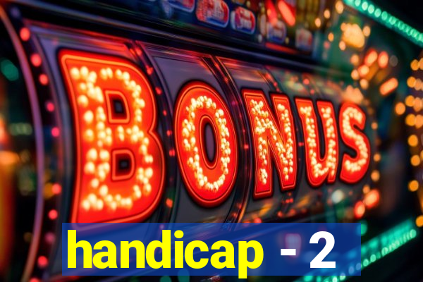 handicap - 2