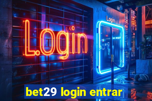 bet29 login entrar