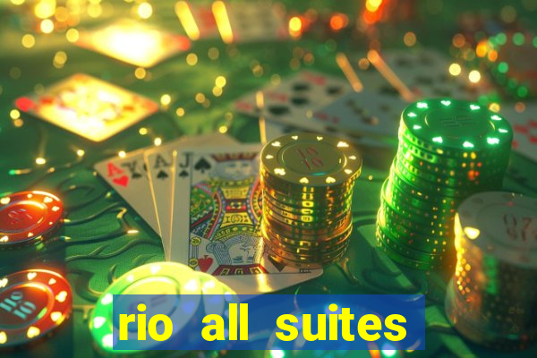 rio all suites hotel and casino