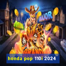 honda pop 110i 2024