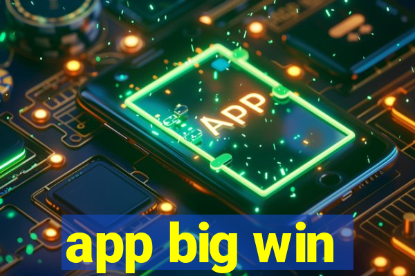 app big win