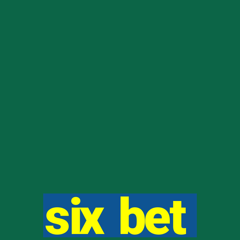 six bet