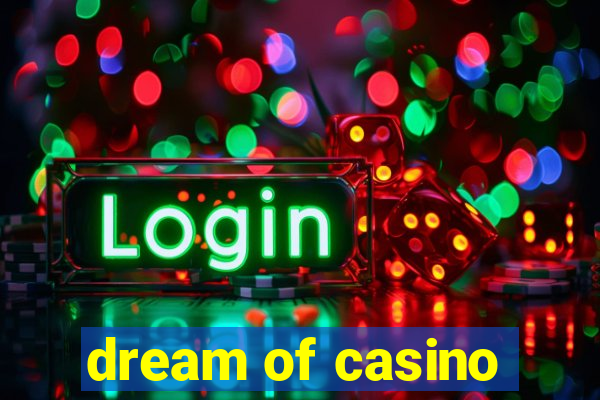 dream of casino