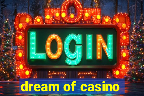 dream of casino