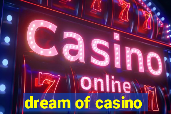 dream of casino