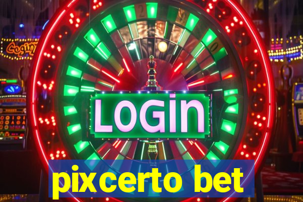 pixcerto bet